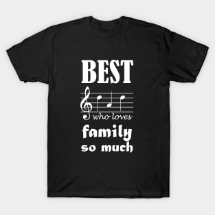 Best Dad Who Loves Family So Much T-Shirt